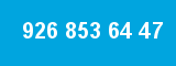 926 853 64 47